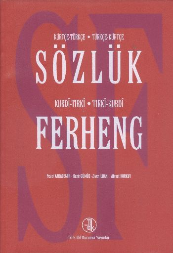 Sözlük Ferheng Kürtçe  Türkçe   Kurdi  Tırki