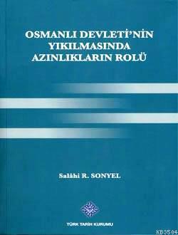 Osmanlı Devletinin Yıkılmasında Azınlıkların Rolü