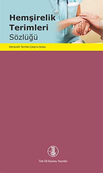 Hemşirelik Terimleri Sözlüğü