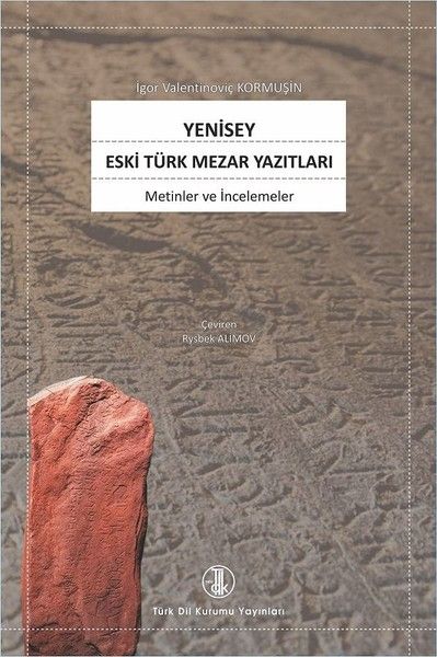 Yenisey Eski Türk Mezar Yazıtları