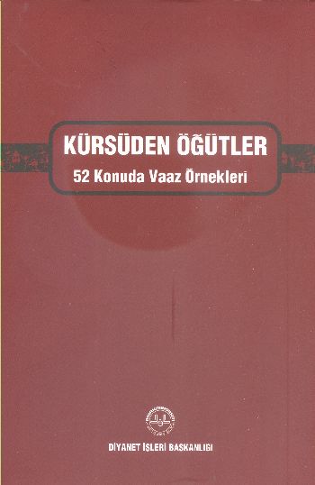 Kürsüden Öğütler  52 Konuda Vaaz Örnekleri Ciltli