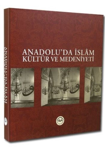 Anadoluda İslam Kültür ve Medeniyeti