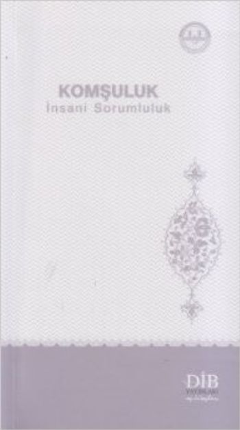 Komşuluk  İnsani Sorumluluk