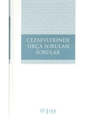 Cezaevlerinde Sıkça Sorulan Sorular