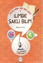 İlimde Saklı Bilim  Güzel Dinim Her Yanı Bilim 1