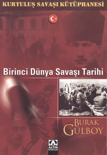 Kurtuluş Savaşı Kütüphanesi  Birinci Dünya Savaşı Tarihi