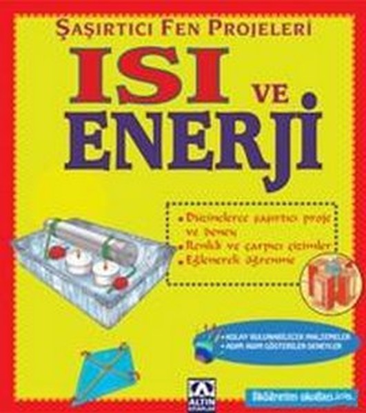 Şaşırtıcı Fen Projeleri Isı ve Enerji