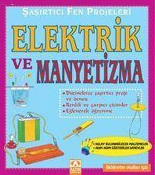 Şaşırtıcı Fen Projeleri Elektrik ve Manyetizma