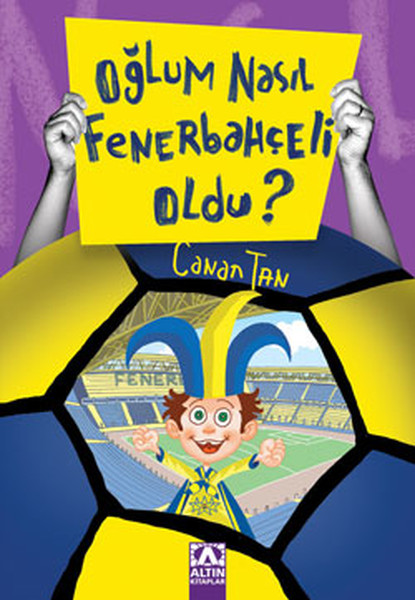 Oğlum Nasıl Fenerbahçeli Oldu