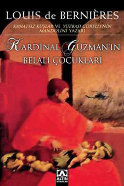 Kardinal Guzmanın Belalı Çocukları