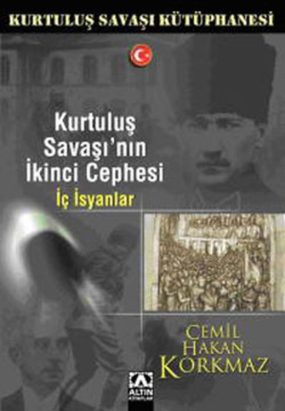 Kurtuluş Savaşının İkinci Cephesiİç İsyan