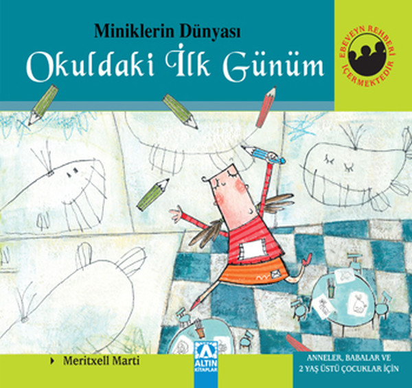 Miniklerin Dünyası Okuldaki İlk Günüm Ciltli