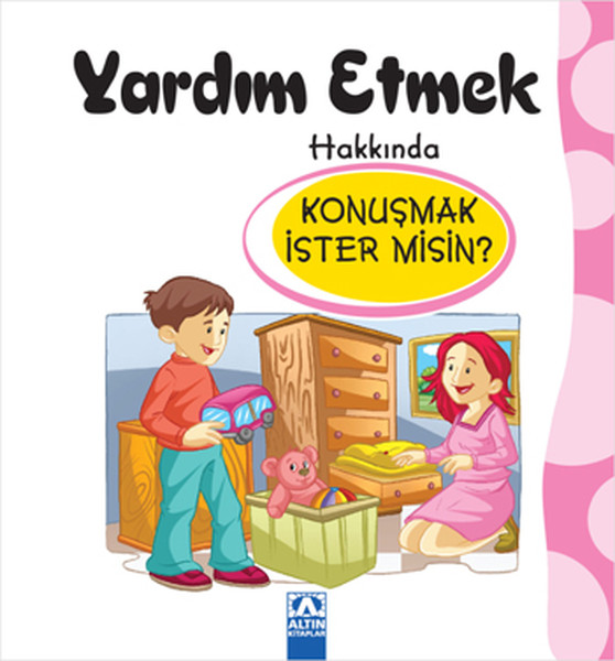 Yardım Etmek Hakkında Konuşmak İster misin