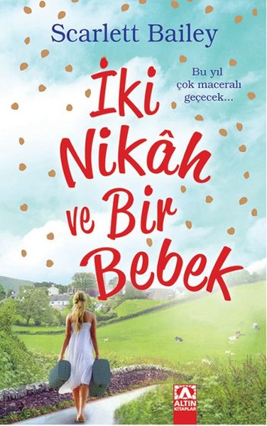 İki Nikah ve Bir Bebek