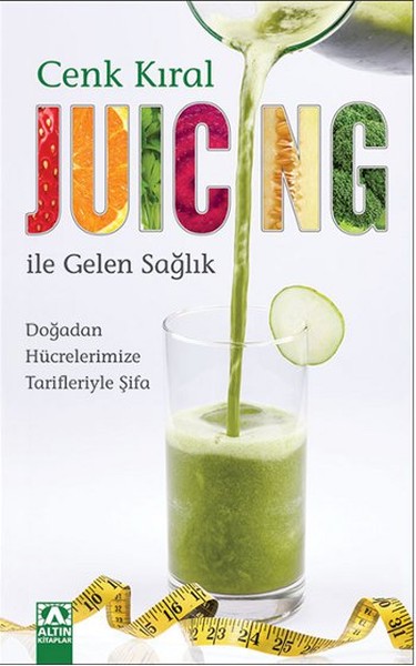 Juicing ile Gelen Sağlık