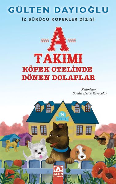 A Takımı  Köpek Otelinde Dönen Dolaplar  İz Sürücü Köpekler Dizisi 9