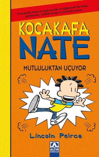 Koca Kafa Nate 8  Mutluluktan Uçuyor