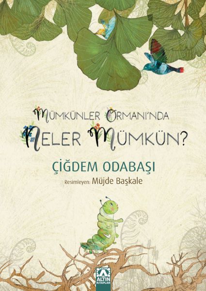 Mümkünler OrmanıNda Neler Mümkün