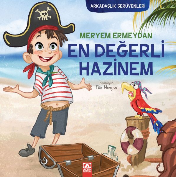 Arkadaşlık Serüvenleri  En Değerli Hazinem