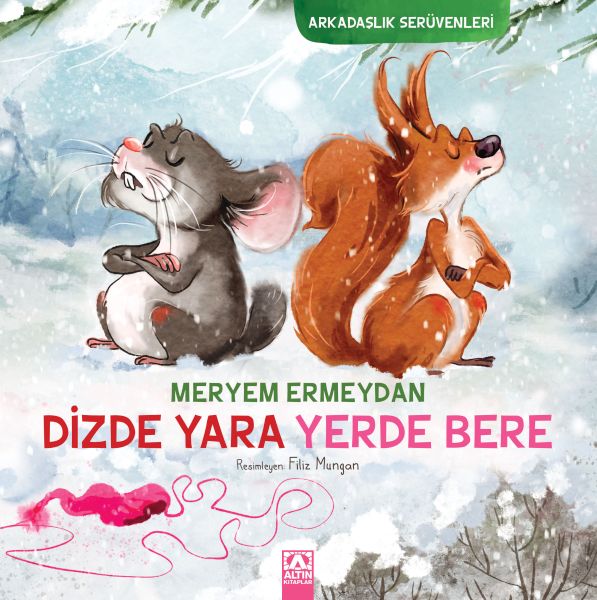 Arkadaşlık Serüvenleri  Dizde Yara Yerde Bere