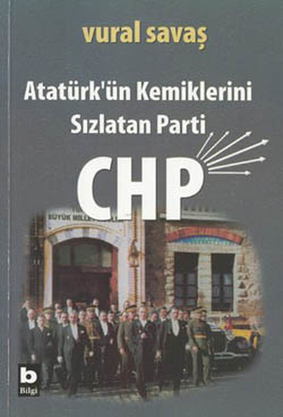 Atatürkün Kemiklerini Sızlatan Parti CHP