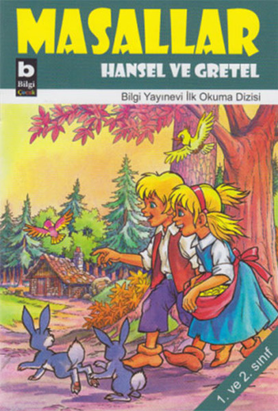 Hansel ve Gretel  Masallar