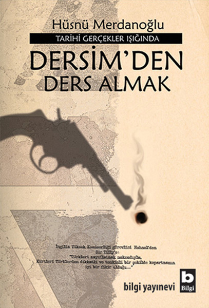 Dersimden Ders Almak Tarihi Gerçekler Işığında Dersimden Ders Almak