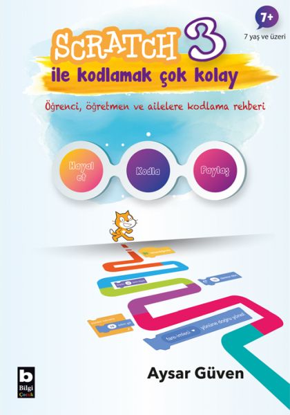 Scratch 3 İle Kodlamak Çok Kolay  Hayal EtKodlaPaylaş