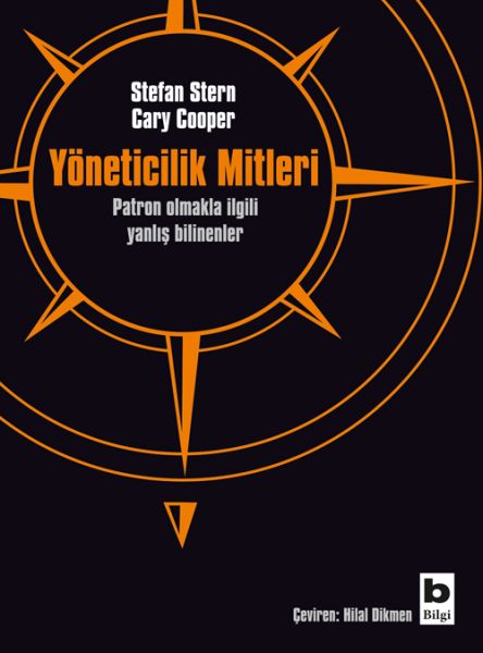 Yöneticilik Mitleri  Patron Olmakla İlgili Yanlış Bilinenler