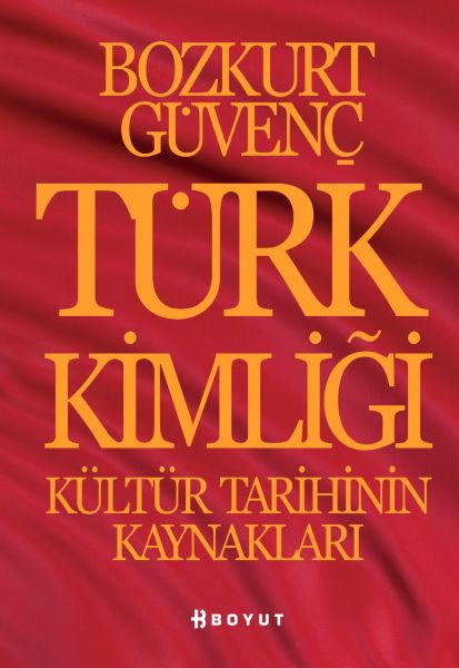 Türk Kimliği  Kültür Tarihinin Kaynakları