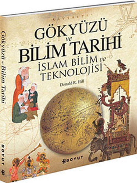 Gökyüzü ve Bilim Tarihi  İslam Bilim ve Teknolojisi