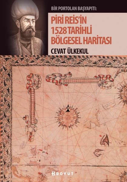 Piri Reisin 1528 Tarihli Bölgesel Haritası