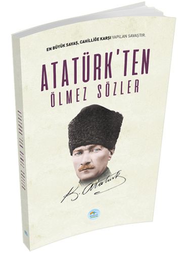 Atatürkten Ölmez Sözler