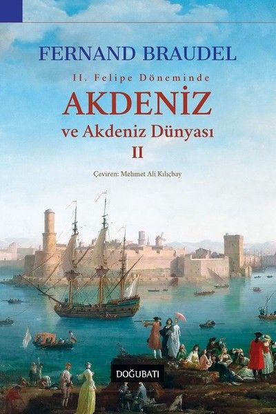 2 Felipe Döneminde Akdeniz ve Akdeniz Dünyası 2