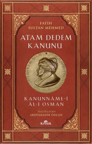 Fatih Sultan MehmedAtam Dedem Kanunu