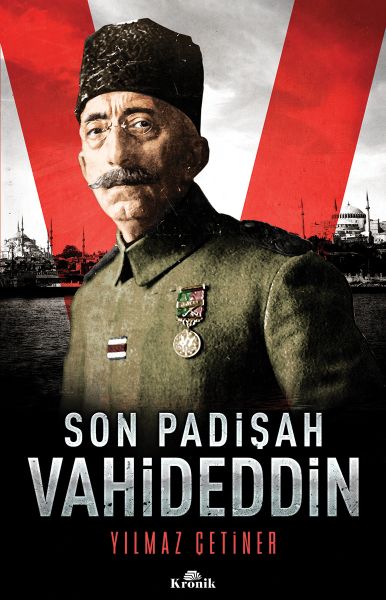 Son Padişah Vahideddin