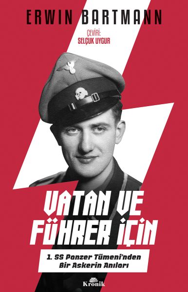 Vatan ve Führer İçin  1 SS Panzer Tümeninden Bir Askerin Anıları