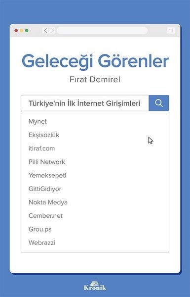 Geleceği GörenlerTürkiyenin İlk İnternet Girişimleri