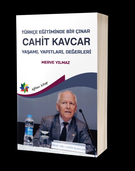 Türkçe Eğitiminde Bir Çınar  Cahit Kavcar