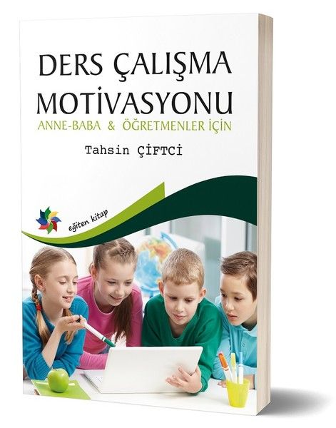 Ders Çalışma Motivasyonu  AnneBaba ve Öğretmenler İçin