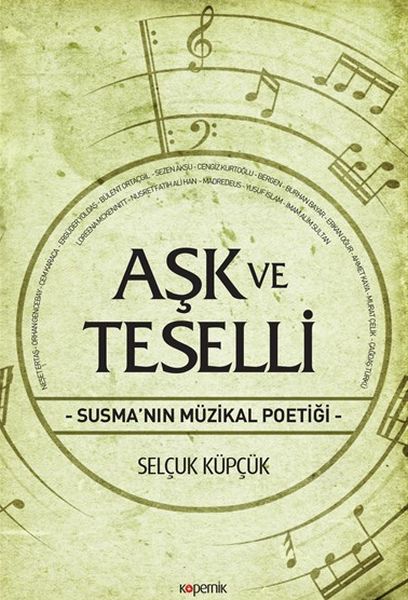 Aşk ve Teselli  Susmanın Müzikal Poetiği