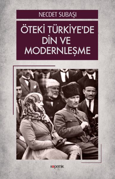 Öteki Türkiyede Din ve Modernleşme