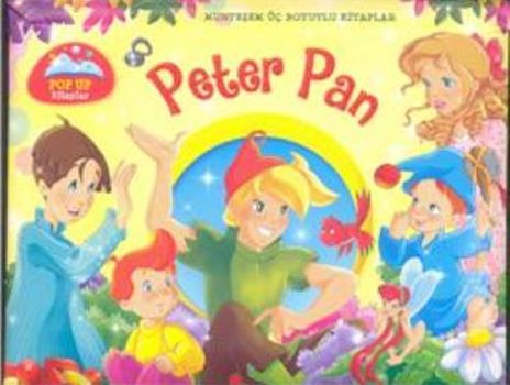 Peter Pan  Muhteşem Üç Boyutlu Kitaplar  Küçük Boy