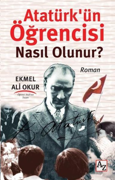 Atatürkün Öğrencisi Nasıl Olunur