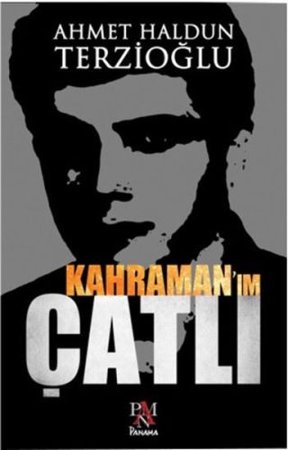 Kahramanım Çatlı