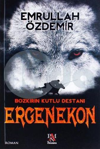 Bozkırın Kutlu Destanı  Ergenekon