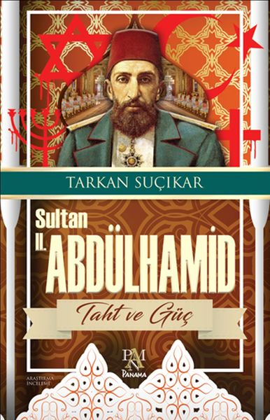 Sultan II Abdülhamid Taht ve Güç