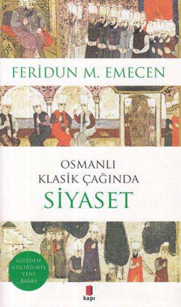 Osmanlı Klasik Çağında Siyaset