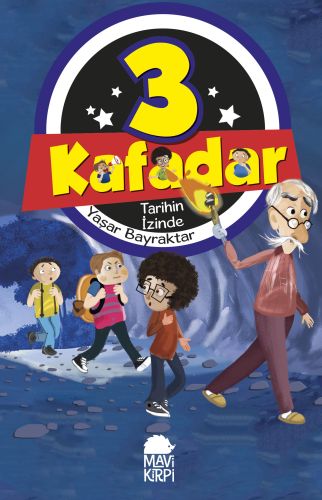 3 Kafadar 4  Tarihin İzinde