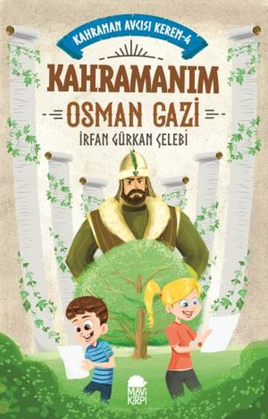 Kahramanım Osman Gazi  Kahraman Avcısı Kerem 4